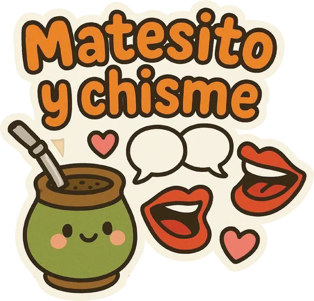 Matecito y chisme